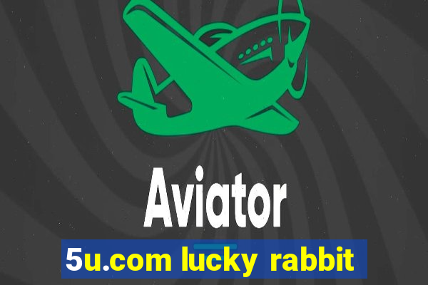 5u.com lucky rabbit